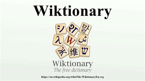 wiktionnaire|Wiktionary .